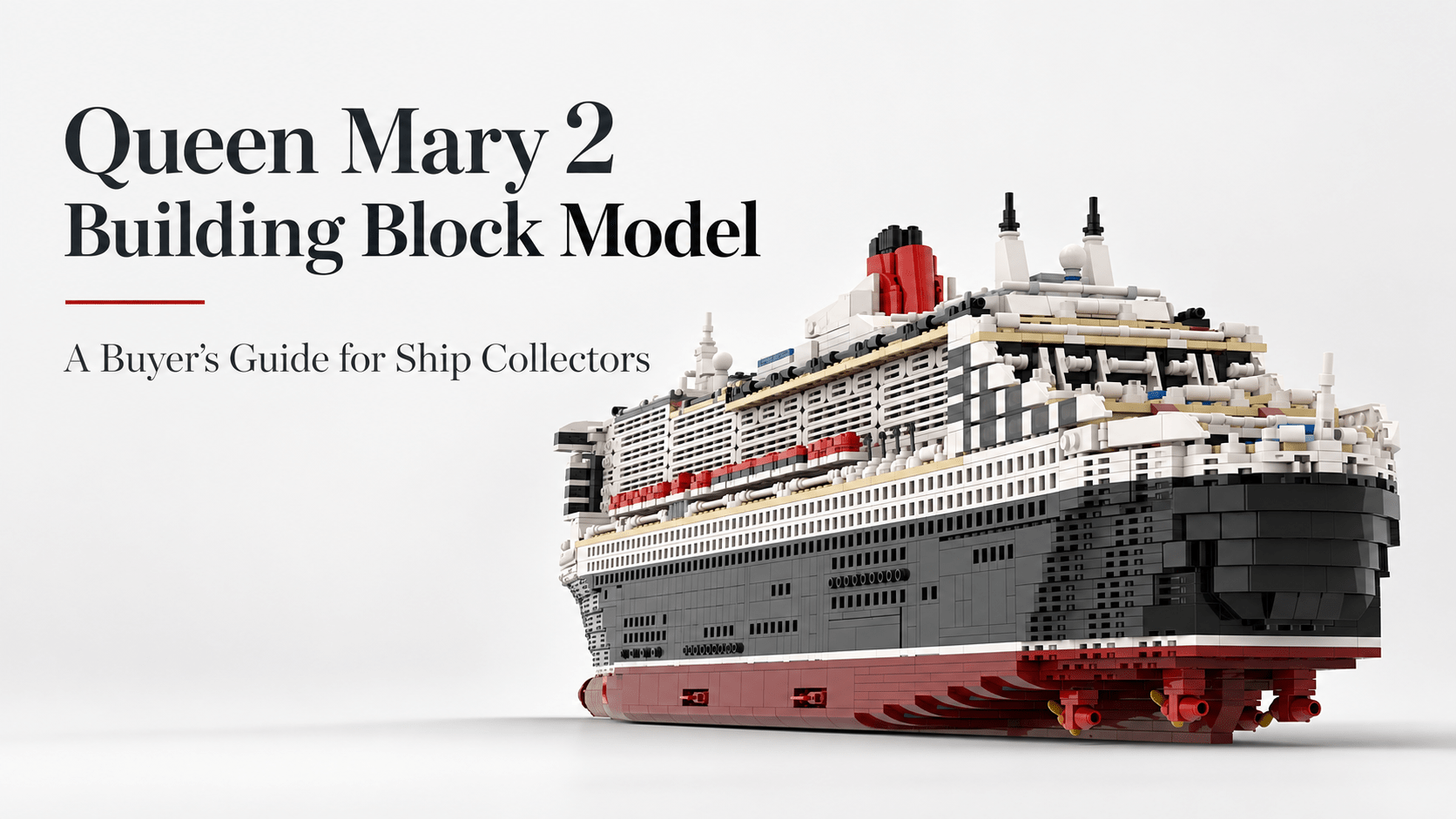 MOC-110500 Queen Mary 2 Building Block Model: A Buyer’s Guide for Ship Collectors - LesDiy